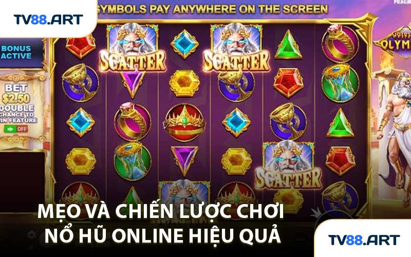 Mẹo Và Chiến Lược Chơi Nổ Hũ Online Hiệu Quả